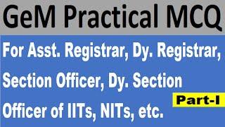 GEM PRACTICAL MCQ I MCQ ON GEM OF GFR 2017,  PART-I