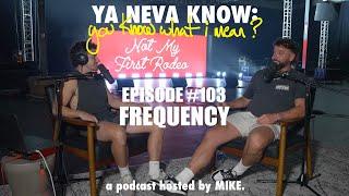 YNK Podcast #103 - Frequency