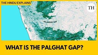 The Palghat Gap: India’s natural portal through the Western Ghats