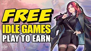 5 Free To Play To Earn Idle Games!