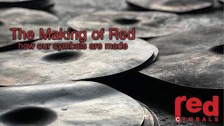 How are B20 cymbals made? The Making of Red Cymbals: casting, hammering, lathing and finishing