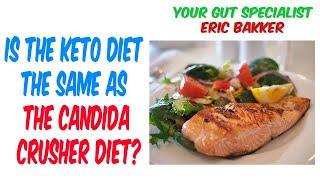 Is The Keto Diet The Same As The Candida Crusher Diet?