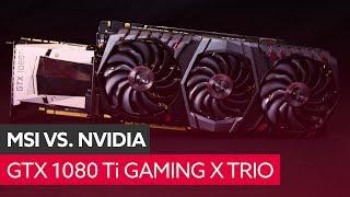 MSI GTX 1080 Ti Gaming X Trio - exceptional or excessive? | Hardware