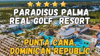 Paradisus Palma Real Golf And Spa Resort - Punta Cana, Dominican Republic (All-Inclusive Resort)