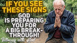Signs That CONFIRM God is PREPARING You for a Major Breakthrough!(Christian Motivation)