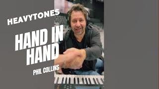 "Hand in Hand" - Phil Collins (Cover by heavytones)