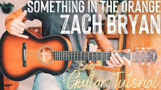 Something In The Orange Guitar Tutorial // Something In The Orange Zach Bryan Guitar // Lesson #937