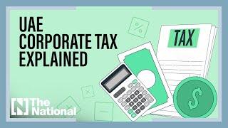 UAE corporate tax: What you need to know