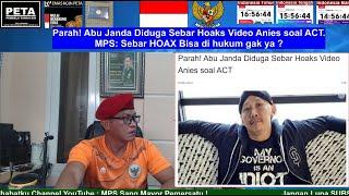 HEBOB. Abu Janda Diduga Sebar Hoaks Video Anies soal ACT. MPS: Sebar HOAX Bisa di hukum gak ya ?