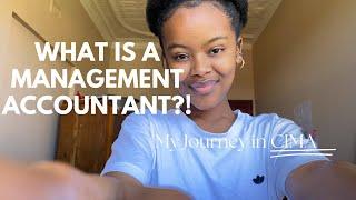 What is a Management Accountant?||CIMA??!!