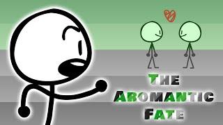 The Aromantic Fate