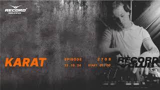 Underground music mix |  DJ KARAT  | Radio RECORD  | episode 2708| 2024-23-10