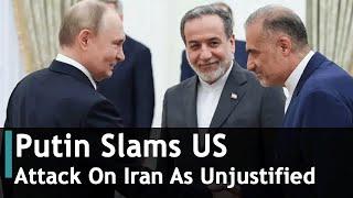 Putin Slams US Att@ck On Iran As Unjustified | DRM News Global | AC1S