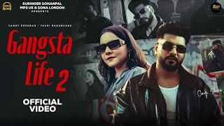 Gangsta Life 2:  (Official Video) Candy Sheoran | Yachi Dhounchak | New Haryanvi Songs 2025