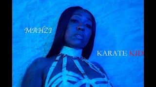 Mahzi Karate Kid  Offical video  shot by @AJPThing