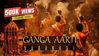 FULL GANGA AARTI VARANASI | BANARAS GHAT AARTI | Holy River Ganges Hindu Worship Ritual