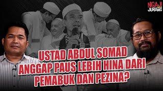 USTAD ABDUL SOMAD ANGGAP PAUS LEBIH HINA DARI PEMABUK DAN PEZINA? I Ngaji Pinggir Jurang #1