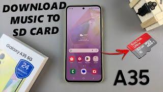 How To Download Music Directly To SD Card On Samsung Galaxy A35 5G