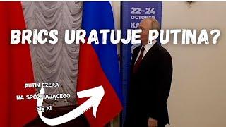 Czy BRICS uratuje Putina? Nie i już mówię, dlaczego