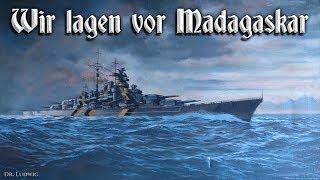 Wir lagen vor Madagaskar [German naval song][+English translation]