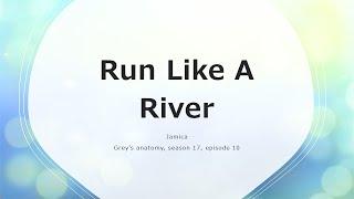 Run Like a River | Jamica | Grey's Anatomy, Season 17, Episode 10 | Lyrics Video