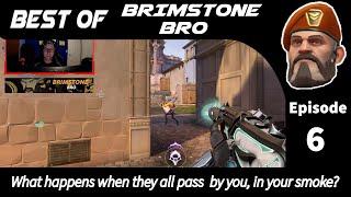 Best of Brimstone Bro - EP 6 - What happens when they all pass by you, in your smoke?  #brimstone