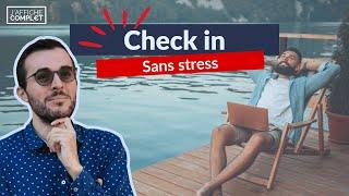 Astuces imparables pour un check in sans stress