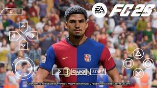 EA Sports FC 25 PPSSPP Download Update Real Faces Full Transfers Kits 2024/25 Best Graphics