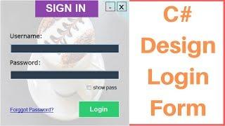 C# - How To Design Login Form In C# [ With Source Code ]