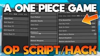 ROBLOX A One Piece Game Script / Hack | Auto Farm / Bring All Fruits And More *PASTEBIN 2023*