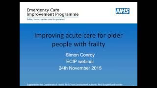 ECIP  - Safer, faster, better - Transforming care for frail older people