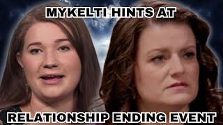 Sister Wives - Mykelti Hints At Relationship Ending Event With Robyn