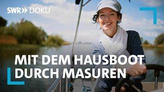 Mit dem Hausboot durch Masuren | SWR Doku