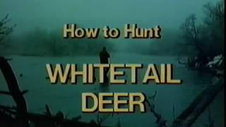 How To Hunt Whitetail Deer - VHS archive