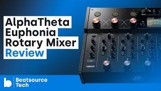 AlphaTheta Euphonia Rotary Mixer Review | Beatsource Tech