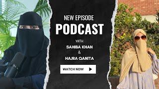 Hajra Qanita's Inspiring Niqab Journey – Pakistan’s Youngest Niqabi Shares Her Story/Part 1