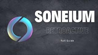 Soneium Airdrop - Full Guide (Retroactive)