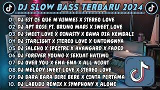 DJ SLOWBASS TERBARU 2024 || DJ EST CE QUE M'AINMES X STEREO LOVE || DJ APT ROSE FT. BRUNO MARS VIRAL