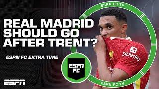 Should Real Madrid go all in for Trent Alexander-Arnold in January? | ESPN FC Extra Time