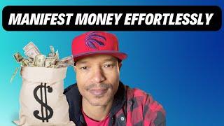 Manifest Money Effortlessly, This Is How