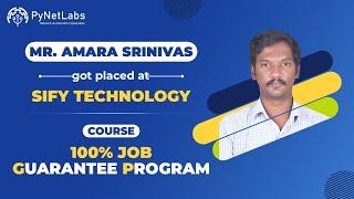 Amara, a fresher got placed at Sify Technology after joining PyNet Labs' 100% Job Guarantee Program