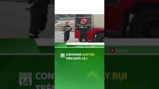 Container ch.áy rụi trên quốc lộ 1| #shorts | VTC14