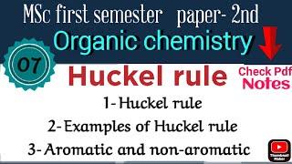 Huckel rule -Examples & Concept Application •MSc first sem ORGANIC CHEMISTRY @itschemistrytime