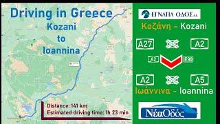 ROAD TRIP 2021 - PART 5  GREECE : A2 (EGNATIA ODOS) KOZANI  - IOANNINA