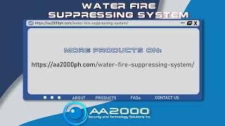 Water Fire Suppressing System (AA2000 Security and Technology Solutions Inc.)