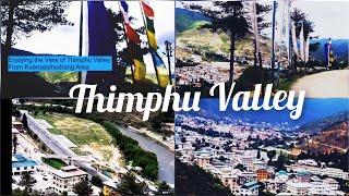 Scenic Beauty of Thimphu Valley ll Bhutan
