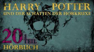 "Harry Potter und der Schatten der Horkruxe" | HÖRBUCH | Kapitel 20 (1|2) | Fanfiction