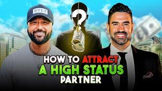 How to Attract & Become a Higher Status Partner | Michael Sartain E207