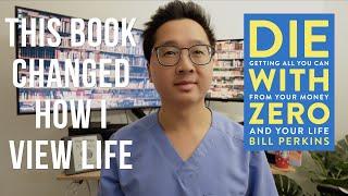 Die With Zero | This Book Changed How I View Life