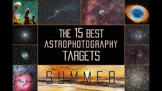 15 BEST Astrophotography targets for Summer